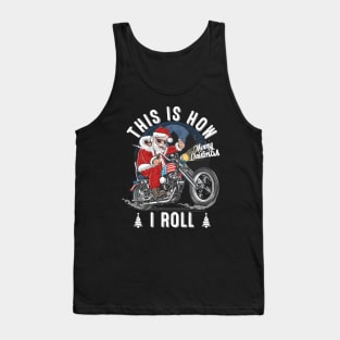 This Is How Santa Claus Roll Motorcycle Christmas Biker Tank Top